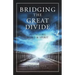 Bridging the Great Divide