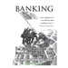 Banking: The Root Cause of the Injustices of Our Time