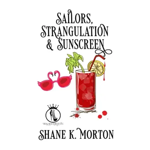 Sailors, Strangulation and Sunscreen