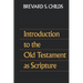 Introduction to the Old Testament as Scripture