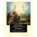Orthodoxy (1908), By Gilbert K. Chesterton ( Christian Apologetics ): Gilbert Keith Chesterton
