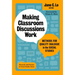 Making Classroom Discussions Work: Methods for Quality Dialogue in the Social Studies