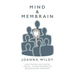 Mind & Membrain: Head Trauma and Mental Health - A New Approach to Diagnosis and Treatment