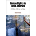 Human Rights in Latin America: A Politics of Terror and Hope