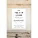 The Pre-War House and Other Stories
