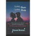 Love Hurts Love Heals: Journey of Love