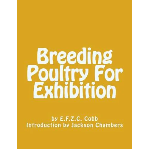 Breeding Poultry For Exhibition