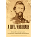 A Civil War Diary: Written by Dr. James A. Black, First Assistant Surgeon, 49th Illinois Infantry