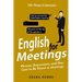 English for Meetings: Phrases, Expressions, and One Case to Be Fluent in Meetings