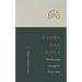 ESV Every Day Bible: 365 Readings Through the Whole Bible: 365 Readings Through the Whole Bible