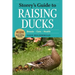 Storey's Guide to Raising Ducks, 2nd Edition: Breeds, Care, Health