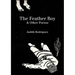 The Feather Boy: & Other Poems