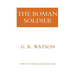 The Roman Soldier: Power Invested, Promise Unfulfilled