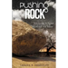 Pushing the Rock: Understanding the Physical and Spiritual Concept of Pushing the Rock