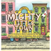 Our Mighty Little Town: A Children's Story Inspired by the Mighty Little Town of Hoboken, New Jersey