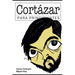 Cortázar para Principiantes: con ilustraciones de Rep