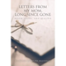 Letters From My Mom, Long Since Gone: Death, Grief... And Healing