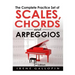 The Complete Practice Set of Scales, Chords and Arpeggios