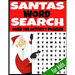 Santas Word Search: Over 140 Activity Puzzles - All Christmas Holiday Themed - Fun and Entertaining Word Hunt Puzzles - Kids Ages 4-12 Yea