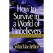 How to Survive in a World of Unbelievers
