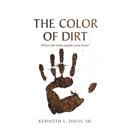 The Color of Dirt: Where Did White People Come From?