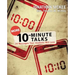 More 10-Minute Talks: 24 Messages Your Students Will Love