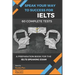 Speak Your Way to Success: A Preparation Book For IELTS - 60 Complete Speaking Tests
