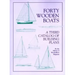 Forty Wooden Boats: A Third Catalog of Building Plans