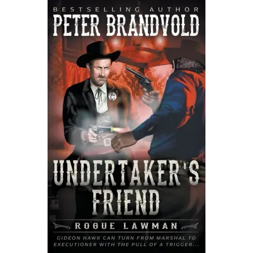 Undertaker's Friend: A Classic Western - Paperback