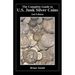 The Complete Guide to U.S. Junk Silver Coins, 2nd Edition