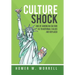 Culture Shock: End of American Culture as Traditional Values Are Replaced