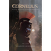 Cornelius: Buscaba Venganza. Encontró Redención.