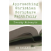 Approaching Christian Scripture Faithfully
