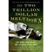 The Two Trillion Dollar Meltdown: Easy Money, High Rollers, and the Great Credit Crash