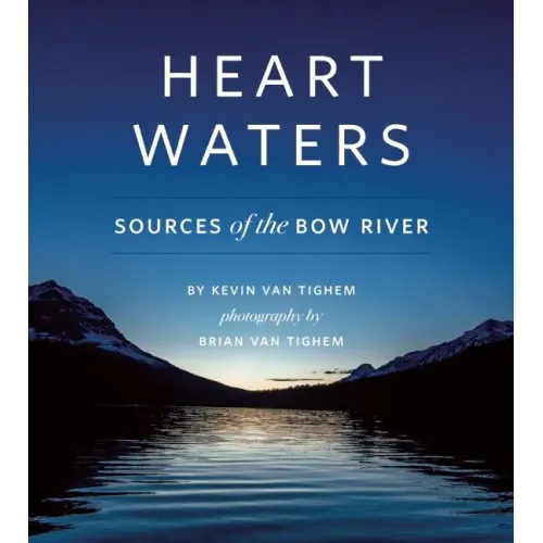 Heart Waters: Sources of the Bow River