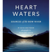 Heart Waters: Sources of the Bow River
