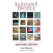 Elegant People: A History of the Band Weather Report