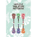 Ukelele Tablature Notebook: Designed For Composition, Songwriting and Performance of Uke Players