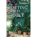 The Potting Shed Quilt: Colebridge Community Series Book 2 of 7