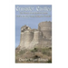 Crusader Castles: The History of the Medieval Castles Built in the Holy Lands during the Crusades