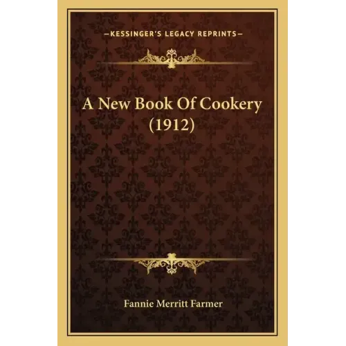 A New Book Of Cookery (1912)