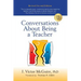 Conversations about Being a Teacher