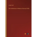 The Architecture of Marcus Vitruvius Pollio