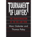 Tournament of Lawyers: The Transformation of the Big Law Firm
