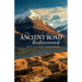 The Ancient Road Rediscovered: What the early church knew...