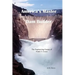 America's Master Dam Builder: The Engineering Genius of Frank T. Crowe