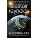 Slow Bullets