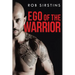 Ego of the Warrior