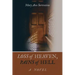 Loss of Heaven, Pains of Hell