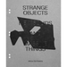 Strange Objects, New Solids and Massive Things: Archi-Tectonics